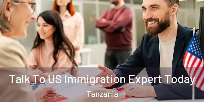  Talk To US Immigration Expert Today Tanzania