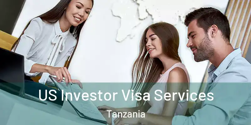  US Investor Visa Services Tanzania
