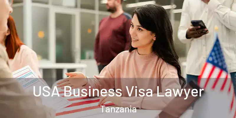  USA Business Visa Lawyer Tanzania